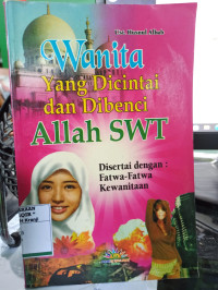 Wanita Yang Dicintai Dan Dibenci Allah SWT