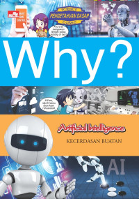 WHY : Artificial Intelligence (Kecerdasan Buatan)