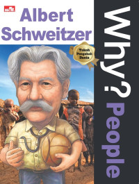 WHY ? People : Albert Schweitzer