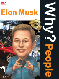 WHY ? People : Elon Musk