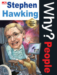WHY ?People : Stephen Hawking